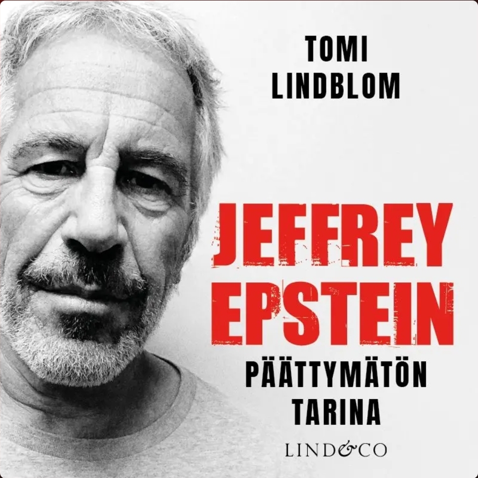 Tomi Lindblom – Jeffrey Epstein – Päättymätön tarina